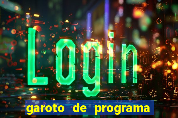 garoto de programa da zona leste